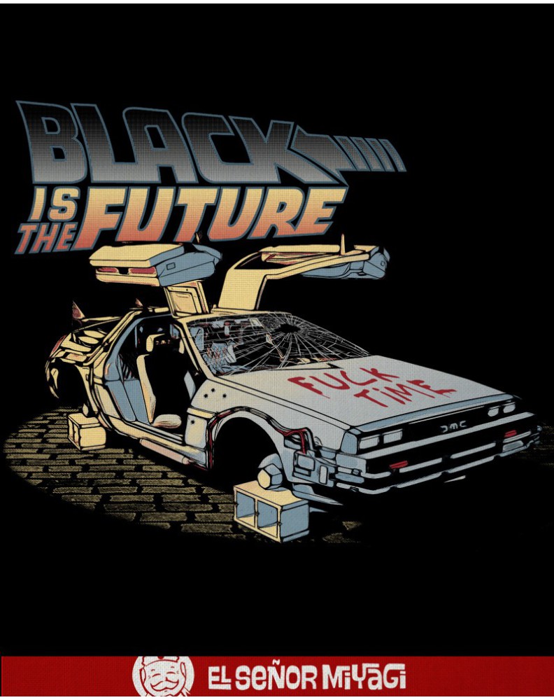 CAMISETA BLACK IS THE FUTURE UNISEX