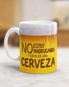 TAZA CAFE NO ESTOY MADRUGANDO Y ESTO ES CERVEZA