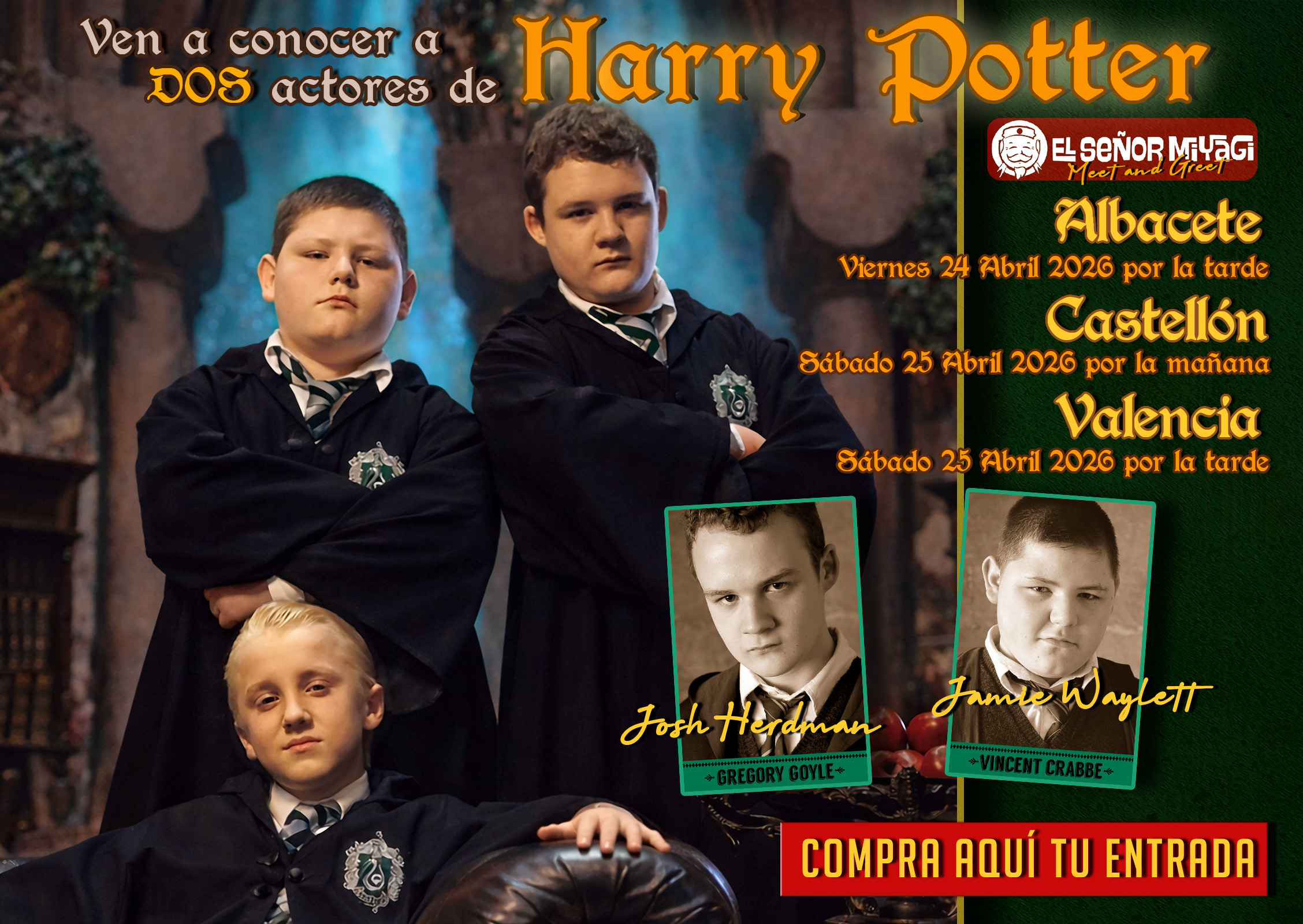 Entradas para el evento con Gregory Goyle y Vincent Crabbe de Harry Potter 24 y 25 de Abril 2026
